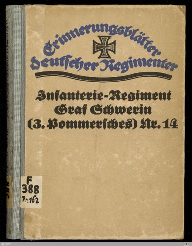 Das Infanterie-Regiment Graf Schwerin (3. Pomm.) Nr. 14 im Weltkriege 1914 - 1918