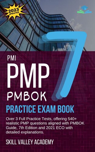 PMI PMP PMBOK 7 Practice Exam Book: Over 3 Full Practice Tests, offering 540+ realistic PMP questions aligned with PMBOK Guide, 7th Edition and 2021 ECO with detailed explanations.