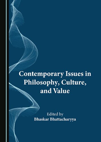 Contemporary Issues in Philosophy, Culture, and Value