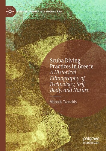 Scuba Diving Practices in Greece: A Historical Ethnography of Technology, Self, Body, and Nature ()