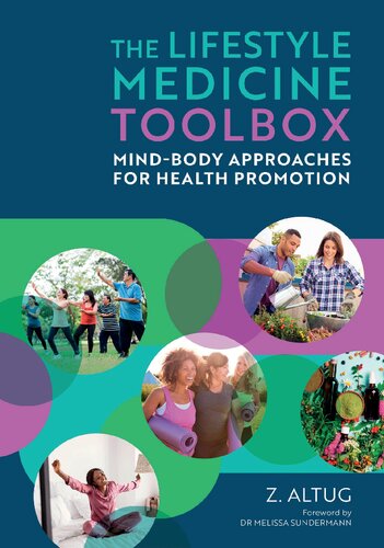 The Lifestyle Medicine Toolbox: Mind-body Approaches for Health Promotion