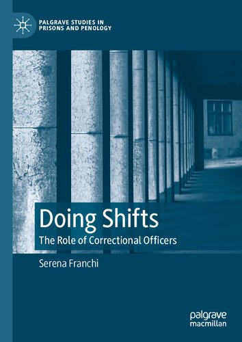 Doing Shifts: The Role of Correctional Officers