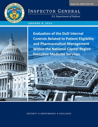 Evaluation of the DoD Internal Controls Related to Patient Eligibility and Pharmaceutical Management Within the National Capital Region Executive Medicine Services