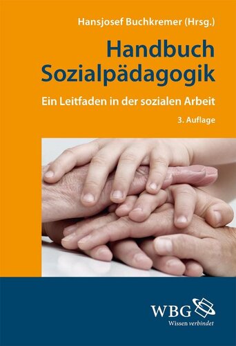 Handbuch Sozialpädagogik: Ein Leitfaden in der Sozialen Arbeit