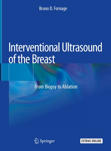 Interventional Ultrasound of the Breast: From Biopsy to Ablation