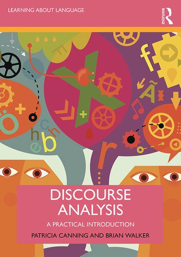 Discourse Analysis: A Practical Introduction (Learning about Language)