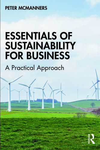 Essentials of Sustainability for Business: A Practical Approach