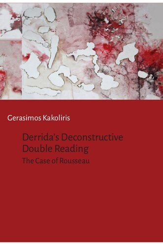 Derrida's Deconstructive Double Reading: The Case of Rousseau