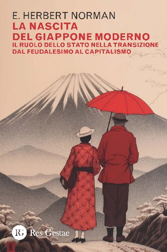 La nascita del Giappone moderno. Il ruolo dello Stato nella transizione dal feudalesimo al capitalismo