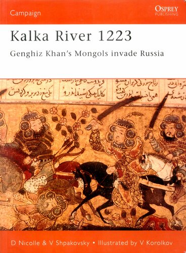 Kalka River 1223: Genghiz Khan's Mongols Invade Russia