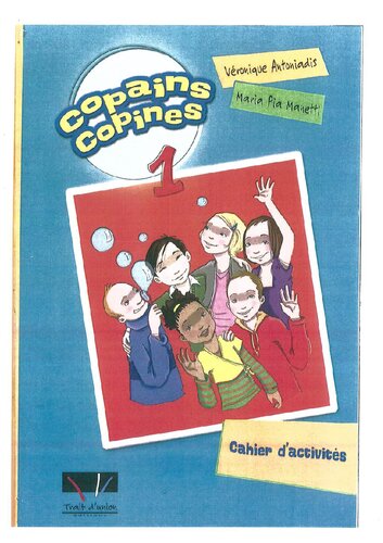 Copains Copines 1: Cahier d'activités