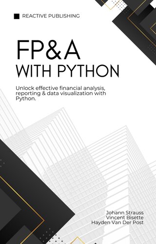 FP&A with Python: A Guide to Effective Financial Planning and Analysis with Python