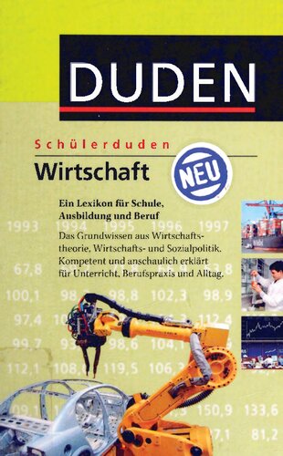 Schülerduden Wirtschaft: Ein Lexikon für Schule, Ausbildung und Beruf