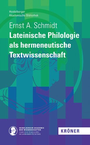 Lateinische Philologie als hermeneutische Textwissenschaft