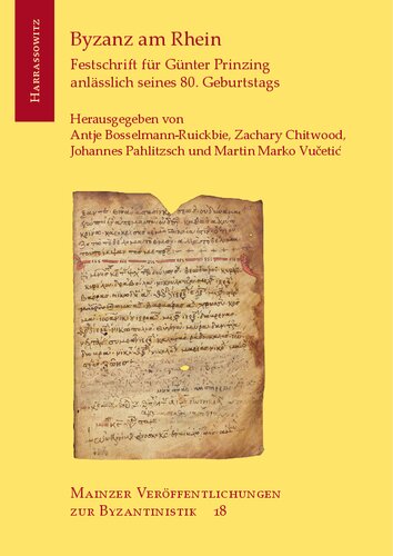 Byzanz am Rhein: Festschrift für Günter Prinzing anlässlich seines 80. Geburtstags