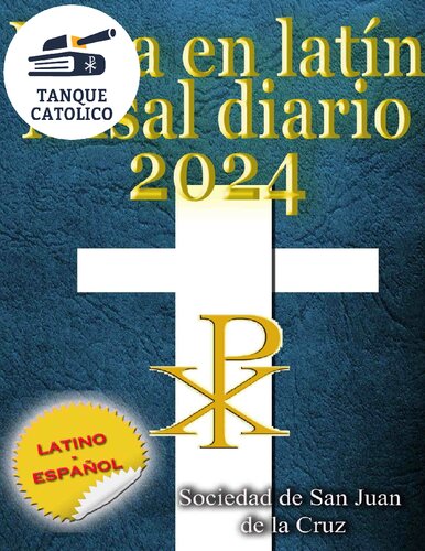 Misa en latín Misal diario 2024: latino-español, en orden, todos los días (Spanish Edition)