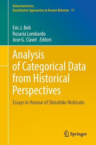 Analysis of Categorical Data from Historical Perspectives: Essays in Honour of Shizuhiko Nishisato