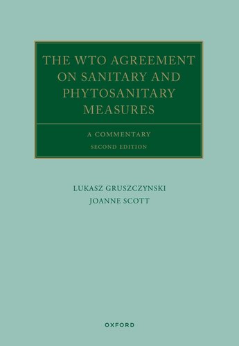 The WTO Agreement on Sanitary and Phytosanitary Measures: A Commentary (Oxford Commentaries on International Law)