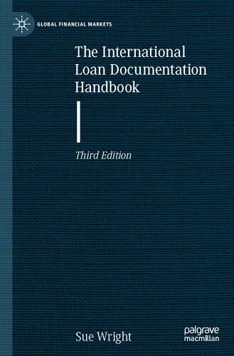 The International Loan Documentation Handbook (Global Financial Markets)