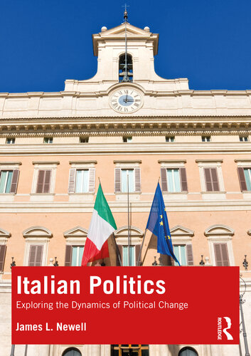 Italian Politics: Exploring the Dynamics of Political Change