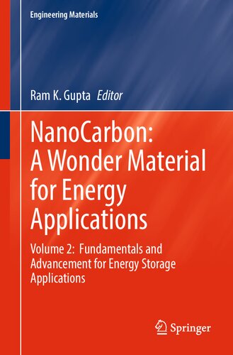 NanoCarbon: A Wonder Material for Energy Applications. Volume 2: Fundamentals and Advancement for Energy Storage Applications