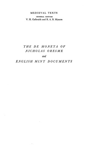 The De Moneta of Nicholas Oresme and English Mint Documents