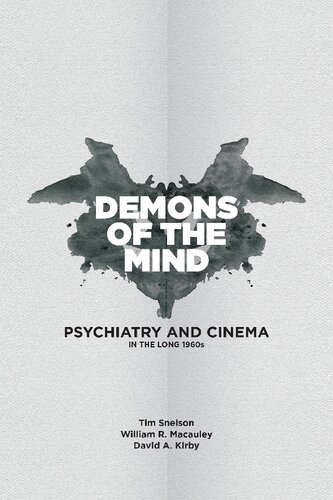 Demons of the Mind: Psychiatry and Cinema in the Long 1960s