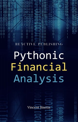 Pythonic Financial Analysis: A Crash Course Guide