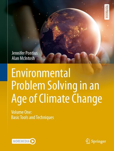 Environmental Problem Solving in an Age of Climate Change, Volume One: Basic Tools and Techniques