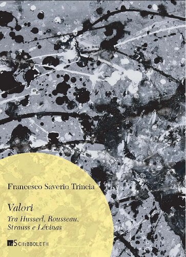 Valori. Tra Husserl, Rousseau, Strauss e Lévinas