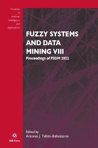 Fuzzy Systems and Data Mining VIII (Frontiers in Artificial Intelligence and Applications, 358)