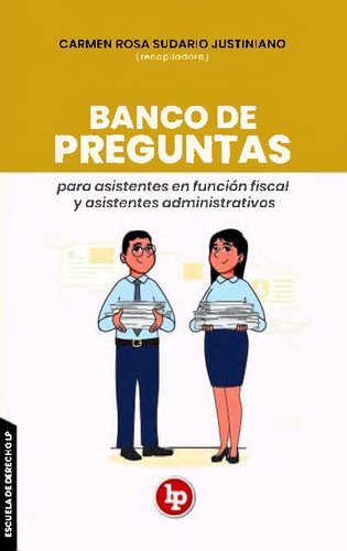 BANCO DE PREGUNTAS PARA ASISTENTES EN FUNCIÓN FISCAL Y ASISTENTES ADMINISTRATIVOS