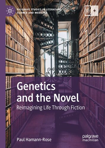 Genetics and the Novel: Reimagining Life Through Fiction