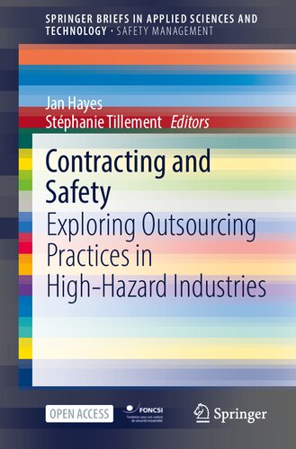 Contracting and Safety: Exploring Outsourcing Practices in High-Hazard Industries (SpringerBriefs in Safety Management)