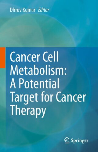 Cancer Cell Metabolism: A Potential Target for Cancer Therapy