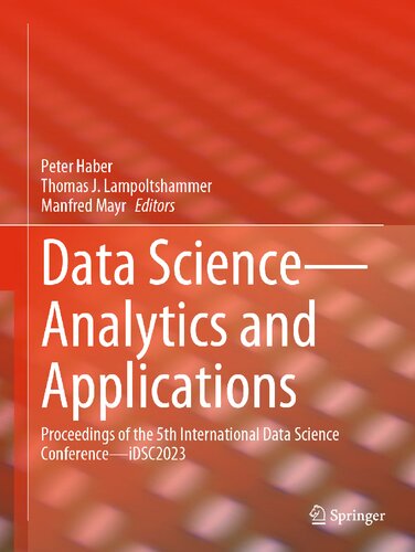 Data Science—Analytics and Applications: Proceedings of the 5th International Data Science Conference—iDSC2023