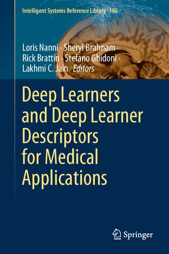 Deep Learners and Deep Learner Descriptors for Medical Applications (Intelligent Systems Reference Library, 186)