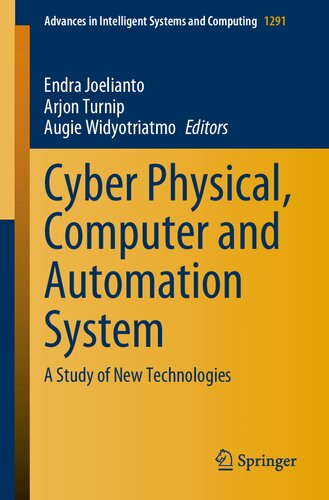 Cyber Physical, Computer and Automation System: A Study of New Technologies (Advances in Intelligent Systems and Computing)