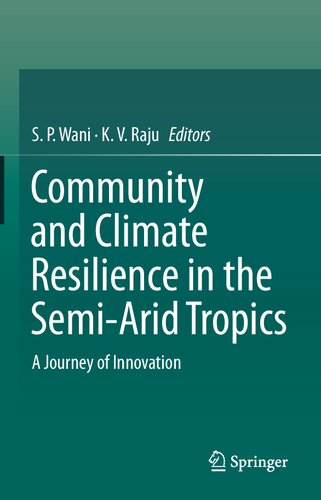 Community and Climate Resilience in the Semi-Arid Tropics: A Journey of Innovation