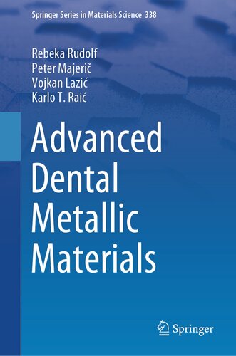 Advanced Dental Metallic Materials (Springer Series in Materials Science, 338)