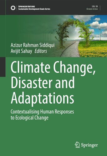 Climate Change, Disaster and Adaptations: Contextualising Human Responses to Ecological Change (Sustainable Development Goals Series)