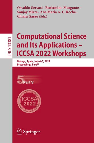 Computational Science and Its Applications – ICCSA 2022 Workshops: Malaga, Spain, July 4–7, 2022, Proceedings