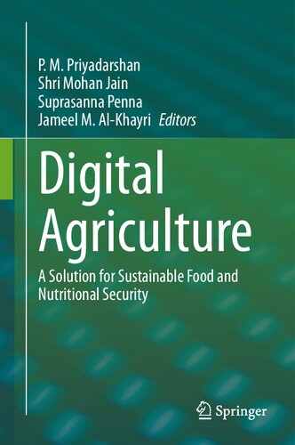 Digital Agriculture: A Solution for Sustainable Food and Nutritional Security