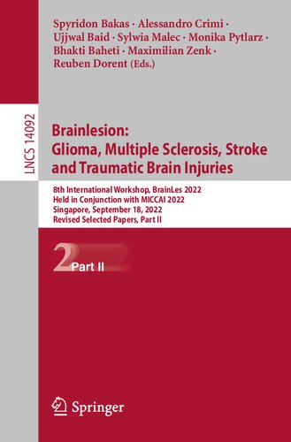 Brainlesion: Glioma, Multiple Sclerosis, Stroke and Traumatic Brain Injuries (Lecture Notes in Computer Science)