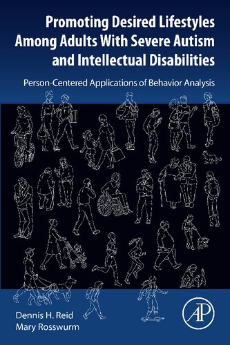 Promoting Desired Lifestyles Among Adults With Severe Autism and Intellectual Disabilities: Person-Centered Applications of Behavior Analysis