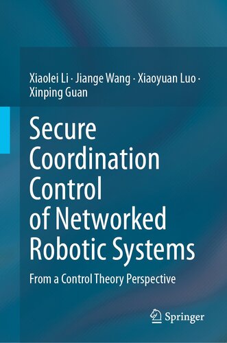 Secure Coordination Control of Networked Robotic Systems : From a Control Theory Perspective