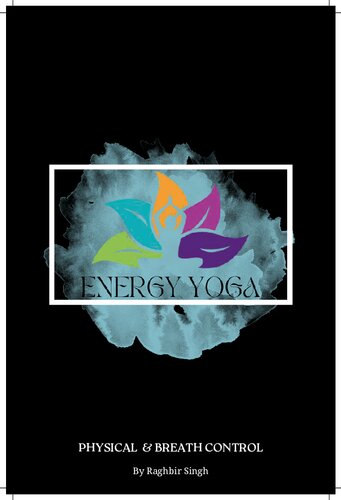 ENERGY YOGA Physical and Breath control yoga guide by