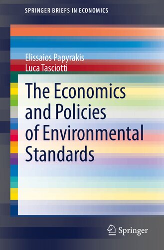 The Economics and Policies of Environmental Standards (SpringerBriefs in Economics)