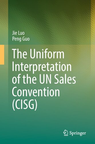 The Uniform Interpretation of the UN Sales Convention (CISG)