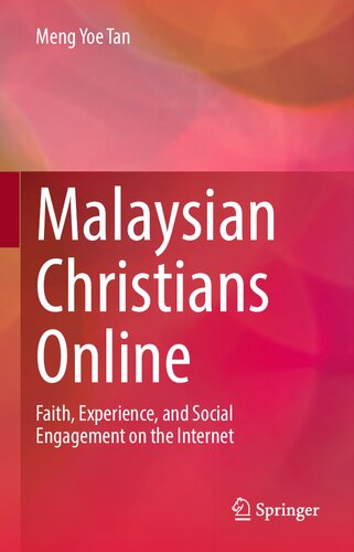 Malaysian Christians Online: Faith, Experience, and Social Engagement on the Internet